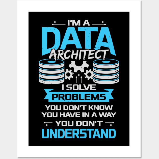 Funny Data Architecture Architect Gift Wall Art by Dolde08